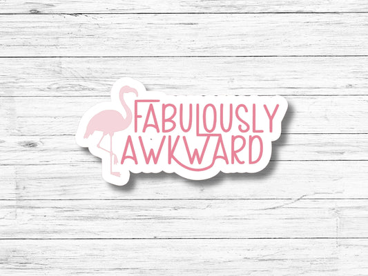 Fabulously Awkward Sticker