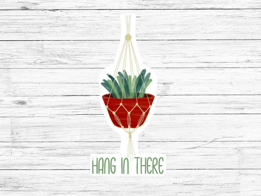Hang In There Sticker//Marcrame Sticker// Encouragement Sticker
